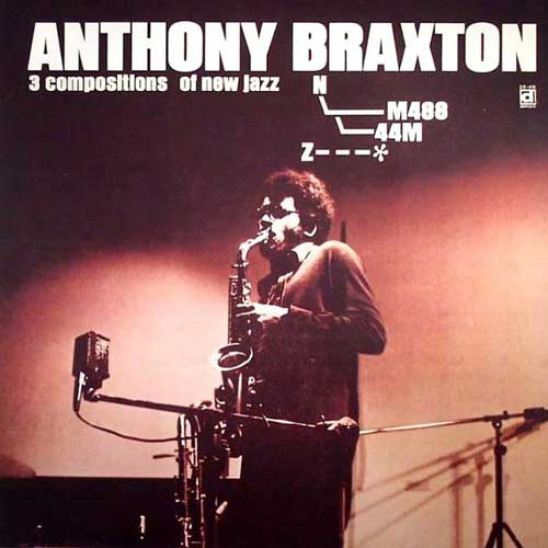 Anthony Braxton - For Trio Anthony Braxton - For Trio