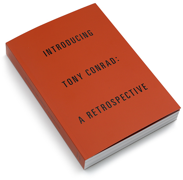 Introducing Tony Conrad: A Retrospective