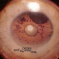 Order: Spoil The Entire State (LP)