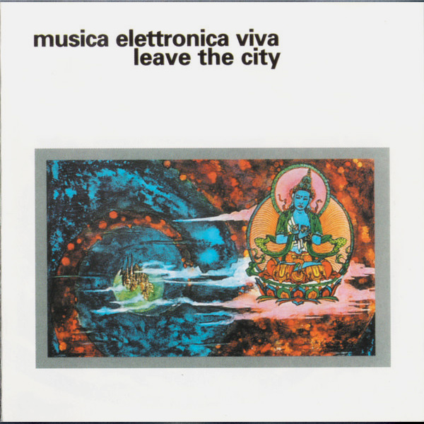 その他 musica elettronica viva leave the city MEV (Musica Elettronica Viva) – Leave The City – Soundohm
