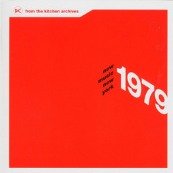 From The Kitchen Archives - New Music New York 1979