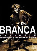 Branca Ensemble Live At The Kitchen