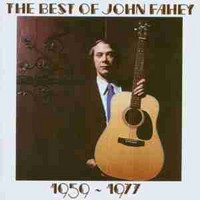 The Best Of John Fahey: 1959-1977