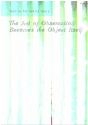 The act of observation becomes The object itself