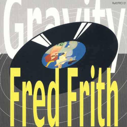 Fred Frith – Gravity – Soundohm