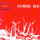 L\'oiseau / L\'arbre / Le Béton