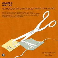 Anthology Of Dutch Electronic Tape Music: Volume 1 (1955-1966)
