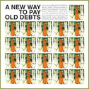 A New Way To Pay Old Debts