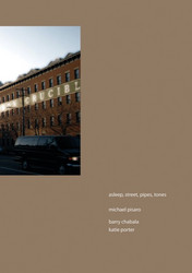 Asleep, street, pipes, tones (2009)