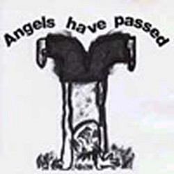 Angels Have Passed