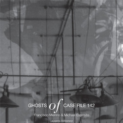 Ghosts Of Case File 142