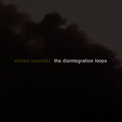 The Disintegration Loops (Deluxe Box Set)