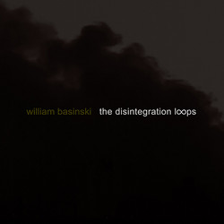 The Disintegration Loops (Deluxe Box Set)