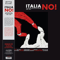Italia No! Contaminazioni No Wave Italiane 1980-1985