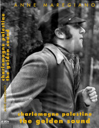Charlemagne Palestine, The golden sound