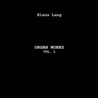 Organ Works Vol. 1 (LP)