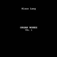 Organ Works Vol. 1 (LP)