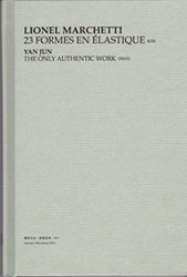 23 formes en Elastique /The only authentic work