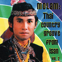 Molam: Thai Country Groove from Isan Vol. 2