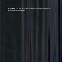 Variations: a movement in chrome primitive
