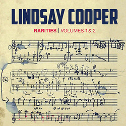 Rarities from the Lindsay Cooper Archive (Volumes 1 & 2)