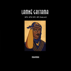 Lamnè Gastama - 34ºN-42ºN/19ºE-29ºE Study Vol.2 (LP)