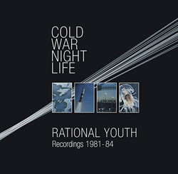 Cold War Night Life-Recordings 1981-84 (Friends Edition)