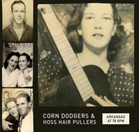 Arkansas at 78 RPM: Corn Dodgers & Hoss Hair Pullers