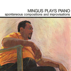Mingus Plays Piano