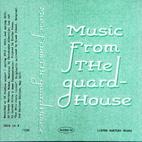 Music From The Guardhouse