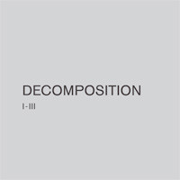 Decomposition I-III