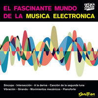 El Fascinante Mundo De La Musica Electronica