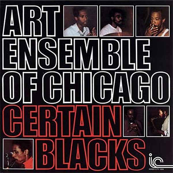 ART ENSEMBLE OF CHICAGO / CERTAIN BLACKS (COLUMBIA) 国内盤 - 帯