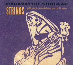 Excavated Shellac: Strings