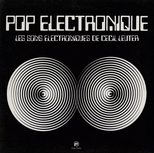 Cecil Leuter – Pop Electronique – Soundohm