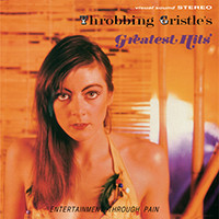 Throbbing Gristle’s Greatest Hits