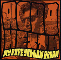 My Pipe Yellow Dream