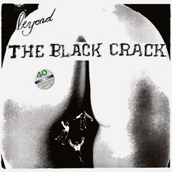 Beyond the Black Crack (Lp)