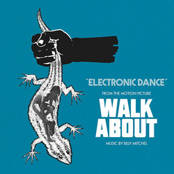 Electronic Dance (From The Walkabout Soundtrack)