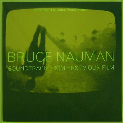 LP BRUCE NAUMAN/Soundtrack From First~ Bruce Nauman – Soundtrack From First Violin Film (LP artist