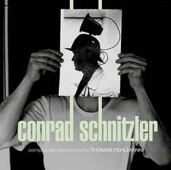 Kollektion 05: Conrad Schnitzler Compiled and Assembled by Thoma