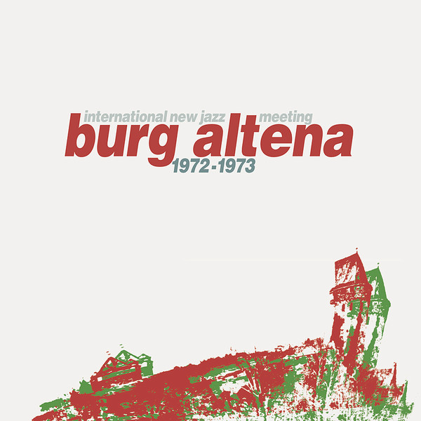 Various – International New Jazz Meeting Burg Altena 1972-1973 