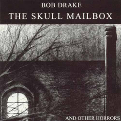 The Skull Mailbox (and other Horrors)