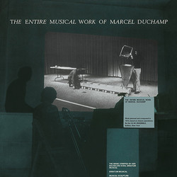 The Entire Musical Work of Marcel Duchamp (Lp)