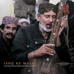 Ishq Ke Maare: Sufi Songs from Sindh and Punjab, Pakistan (LP)
