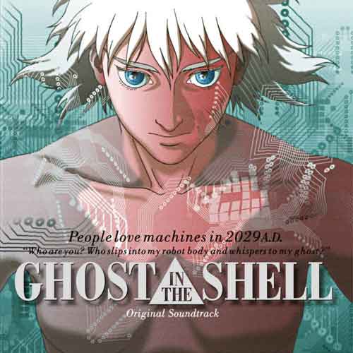 Kenji Kawai – Ghost In The Shell (Original Soundtrack