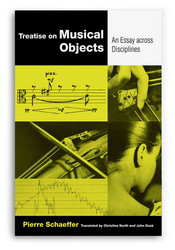 Treatise on Musical Objects An Essay across Disciplines (Book)