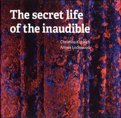 The secret life of the inaudible (2 Cd)