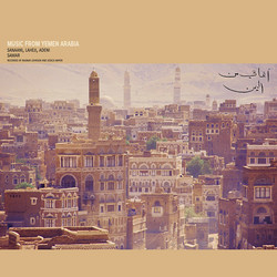 Music From Yemen Arabia: Sanaani, Laheji, Adeni And Samar (2Lp)