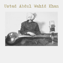 Ustad Abdul Wahid Khan (Lp)